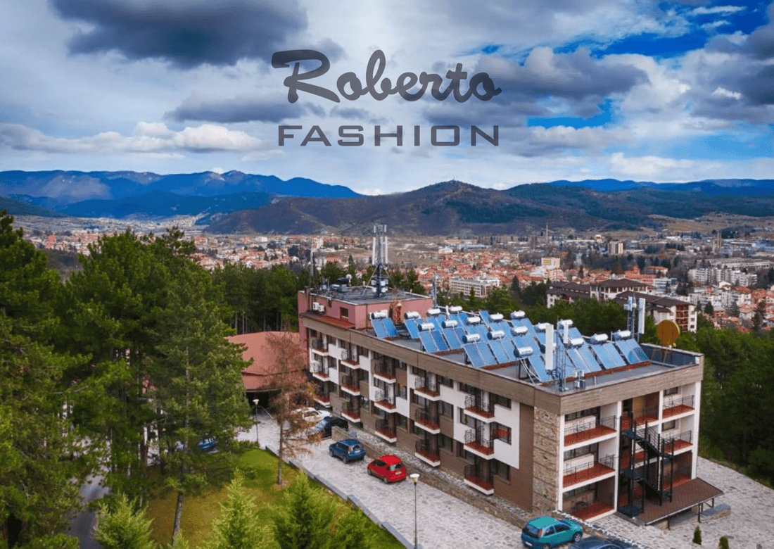48 часа във Велинград: Мода, култура и релакс с Roberto Fashion - Roberto Fashion Store
