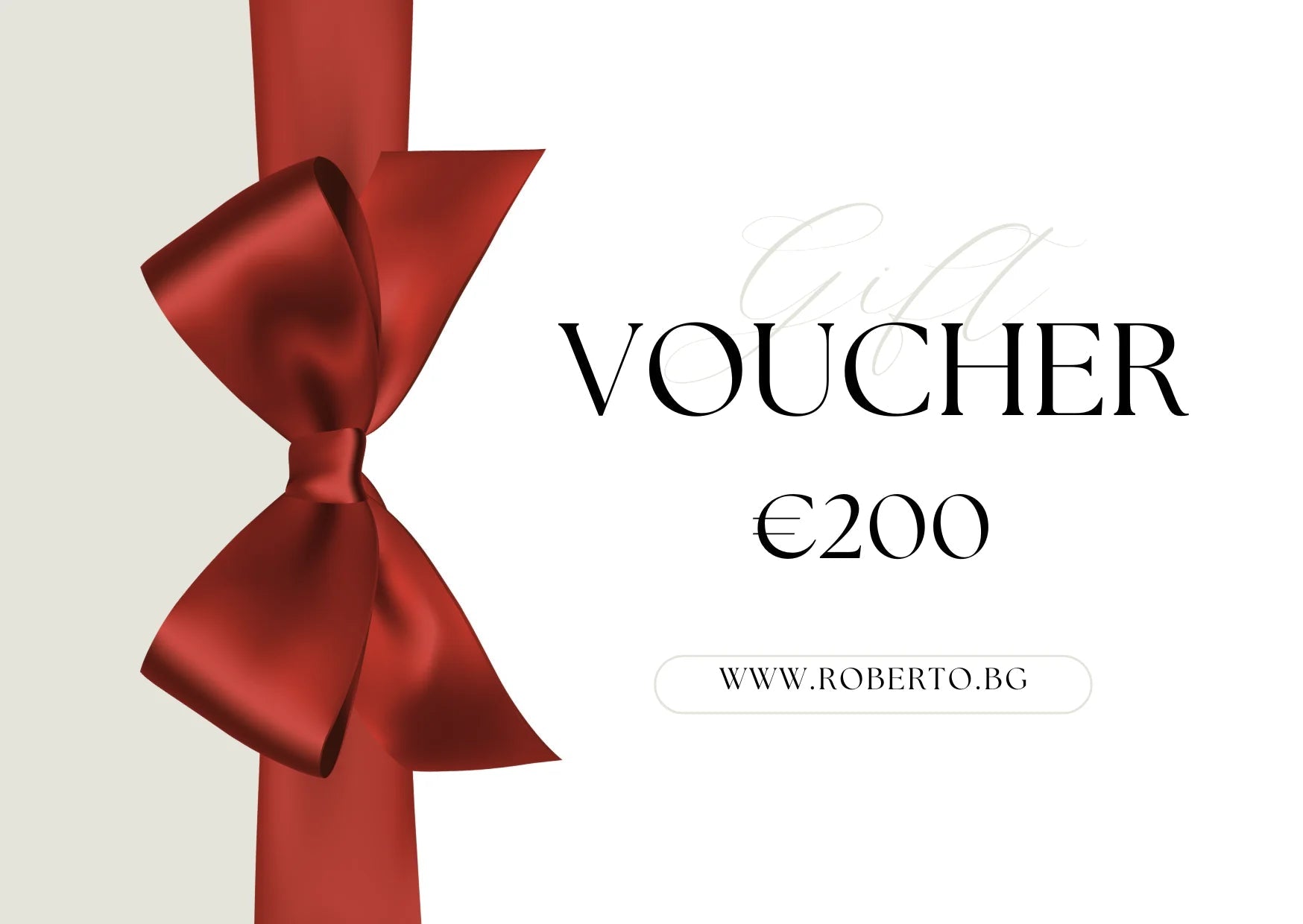 Подаръчен ваучер Roberto Fashion Store Roberto Fashion Store Gift Voucher M3N4O7 €200